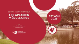 Aplasies médullaires : les enseignements clés de l’ASH 2025 avec le Pr. Régis Peffault de Latour