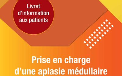 Octobre 2026 – Nouveau livret d’information pour les patients atteints d’aplasie médullaire (édition mai 2026)